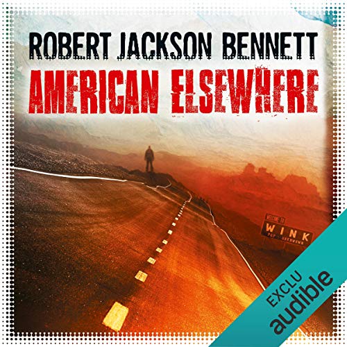 « American Elsewhere » de Robert Jackson Bennett