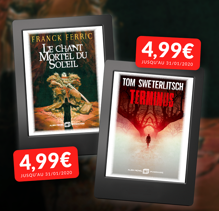 PROMO numérique : Le Chant mortel du soleil de Franck Ferric et Terminus de Tom Sweterlitsch à 4,99 euros jusqu’au 31 janvier inclus