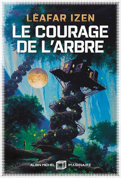 Le Courage de l’Arbre