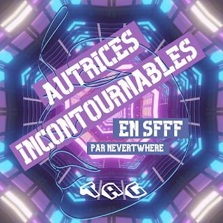 Autrices et auteurices incontournables en SFFF