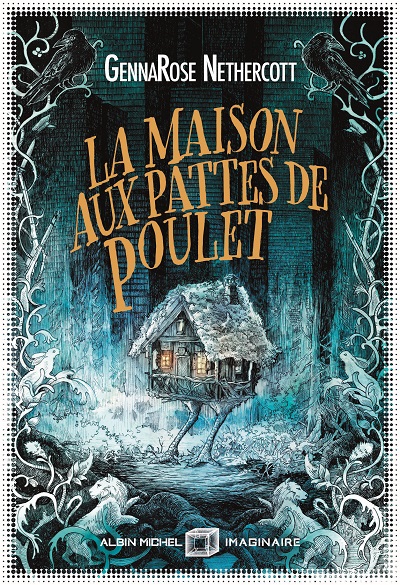 La Maison aux pattes de poulet