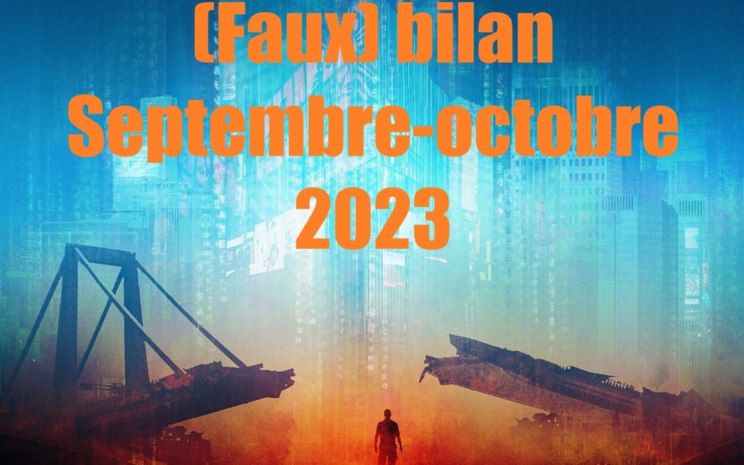 (Faux) bilan septembre-octobre