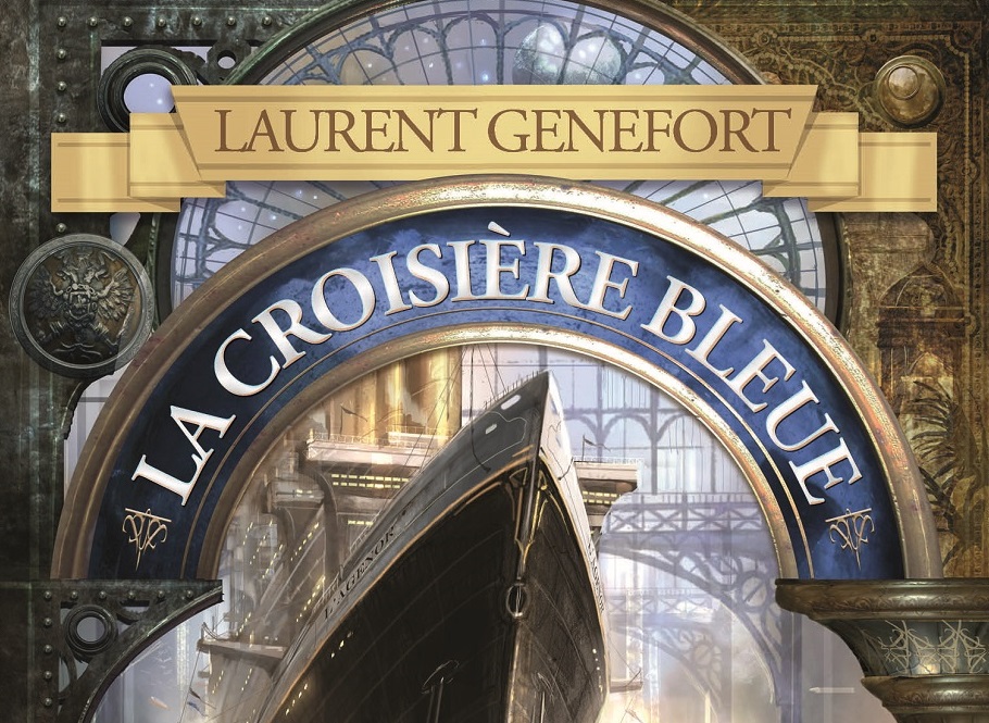 COVER REVEAL : La Croisière bleue de Laurent Genefort