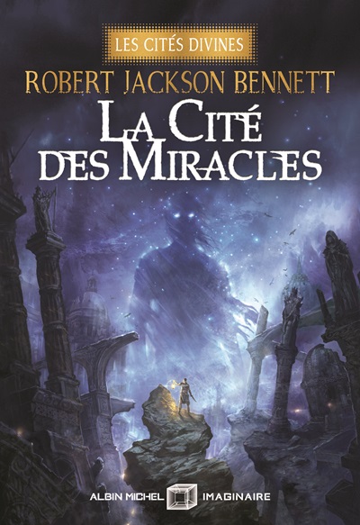 La Cité des miracles | Les Cités divine T.3