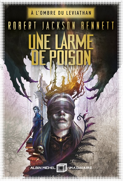 Une larme de poison | A l’ombre du Léviathan tome 1